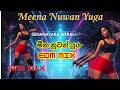 Meena Nuwan Yuga (මීන නුවන් යුග) - Senanayaka Weraliyadda | EDM Remix by Milan