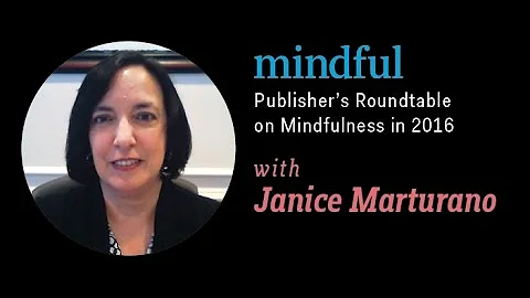 Janice Marturano on Mindfulness in 2016