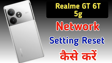 Realme gt 6t 5g 5g me network setting reset kaise kare/How to reset network settings in Realme gt 6t