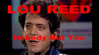 Lou Reed - Nobody But You - Today Show 4/24/90 part 2 of 2
