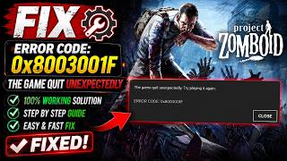 Fix Project Zomboid Error Code 0x8003001F The Game Quit Unexpectedly