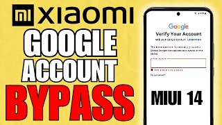 Google Account Bypass On ANY XIAOMI Phone | MIUI 14 | New Method 2024 | FRP Bypass