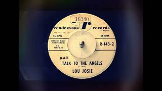Video thumbnail of "TEEN Lou Josie - Talk To The Angels (1961)"