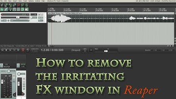 Reaper - Get Rid of Irritating FX Box - VST effects, UI colors