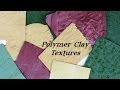 Creating Textures With Household Items and Nature - Polymer Clay Tutorial