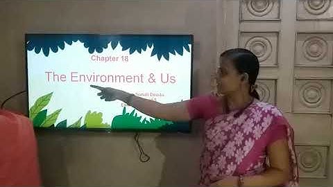 Standard 5th Environmental Studies chapter 18 The Environment & Us part 2