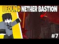 ​I FOUND NETHER BASTION! (Minecraft Survival Series #7)