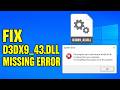 How To Fix d3dx9_43.dll Missing Error