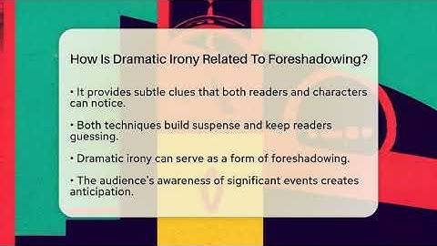 How Is Dramatic Irony Related To Foreshadowing? - The Prose Path