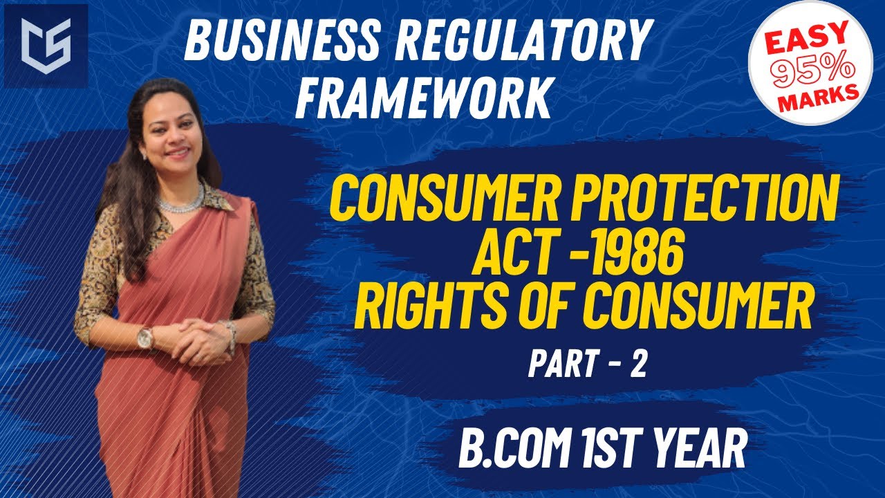 Business Regulatory Framework CONSUMER PROTECTION ACT 1986 Rights Of business-regulatory-framework-consumer-protection-act-1986-rights-of