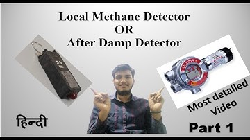 Local Methane Detector Part 1 #gastestingvideo #dgmsexam #atul #detailedvideo #miningmadeeasy #LMD