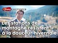 Les stations de montagne rsistent  la douceur hivernale