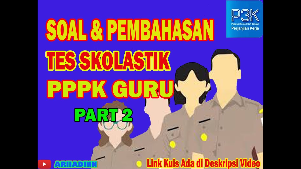 Soal P3K 2021 Tes Skolastik PPPK Guru Part 2 YouTube