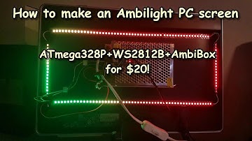 ✔ How to make a Ambilight pc system with ATmega328P+WS2812B+AmbiBox for $20!