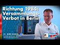 Richtung 1984: Versammlungsverbot 29.08. in Berlin