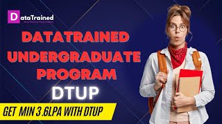 We are launching DTUP | DataTrained Undergraduate Program | DataTrained Education