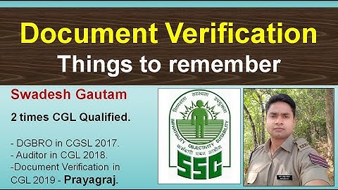 SSC CGL DV SSC CGL 2019 SSC CGL Dcocument Verification | Post Preference Form |