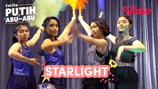 Vidio Sinetron : Cerita Putih Abu - Abu | Starlight | Amanina Afiqah,Anya Taroreh, Zara Leola