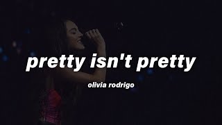 Olivia Rodrigo - pretty isn&#39;t pretty (Lyrics)