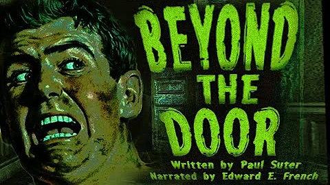 Beyond the Door by Paul Sutor as told by Edward E....