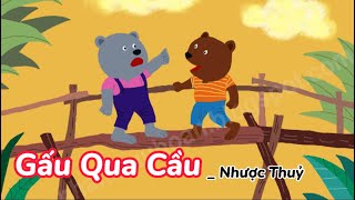 Bài Thơ Gấu Qua Cầu Nhược Thuỷ - Đọc Thơ Cho Bé Nghe - Thơ Mầm Non - Nấm Mỡ
