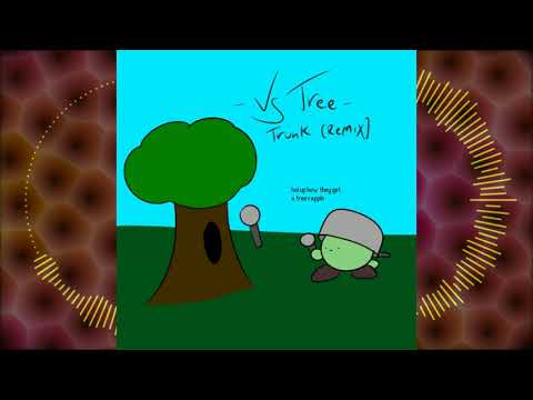 Vs Tree   Trunk Remix