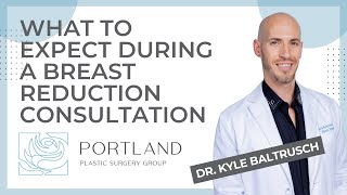 What to expect during a breast reduction consultation