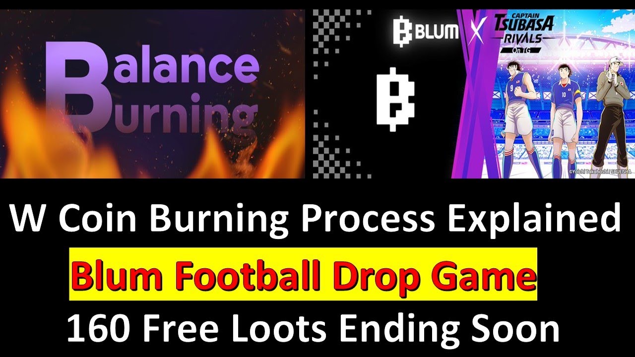 w-coin-burning-process-explained-blum-football-drop-game-160-free