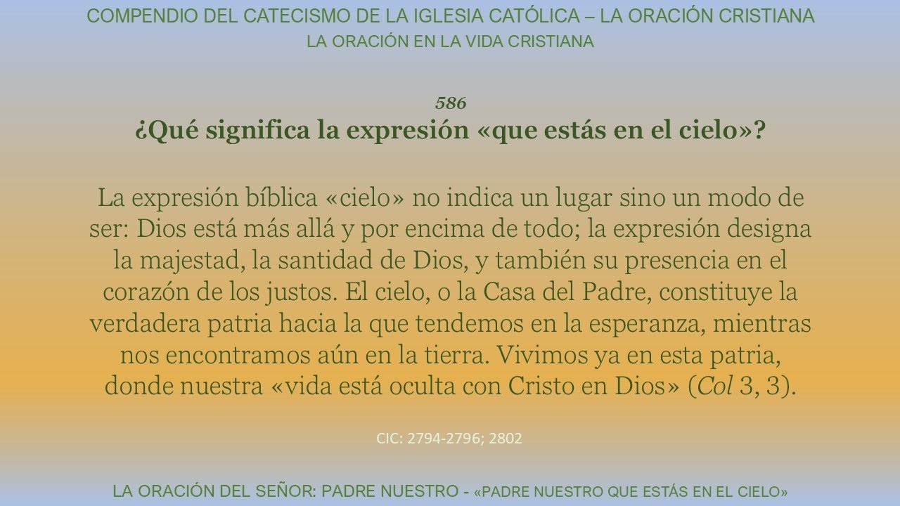 Soporte del Catecismo de la Iglesia Católica al Compendio 586 - YouTube