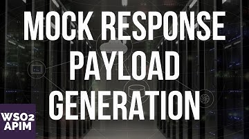 Mock Response Payload Generation for API Prototyping - WSO2 API Manager