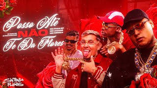 POSSO ATE NAO TE DA FLORES MC Ryan SP MC Jacare e MC Meno K DJ Japa NK e DJ Davi