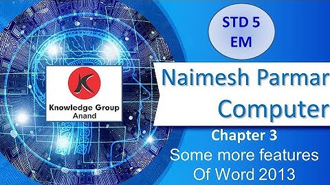 Class 5 Computer Ch 3 Some more features of Word 2013