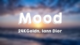 Mood - 24KGoldn, Iann Dior [Lyrics Video] ⛰