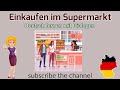 Einkaufen im Supermarkt | Deutsch lernen mit Dialogen | Deutsch mit Anu