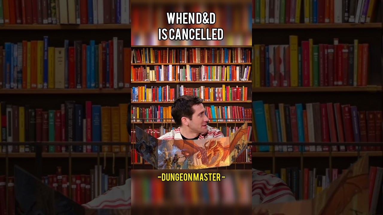 When D&D is cancelled 