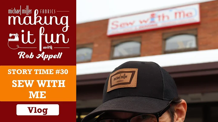 Sew With Me - Michael Miller Fabrics' Story Time #30