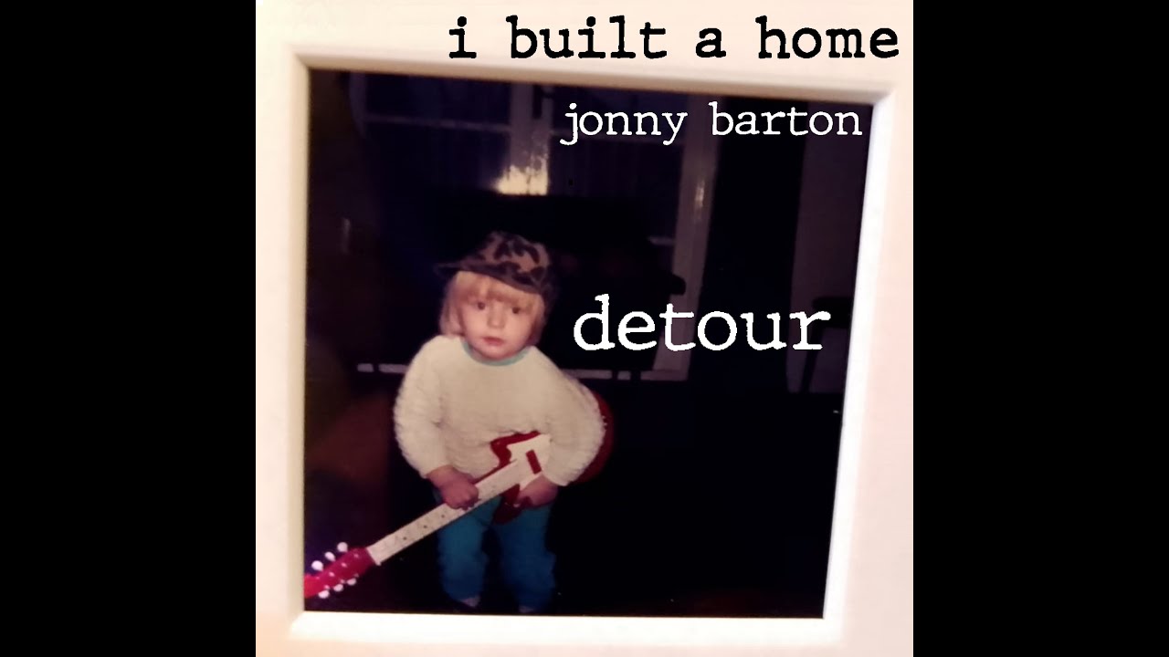 Watch Detour - Jonny Barton on YouTube Watch Detour - Jonny Barton on YouTube