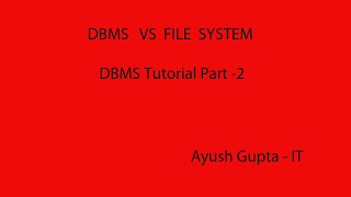 dbms tutorial in hindi(DBMS VS FILE SYSTEM)