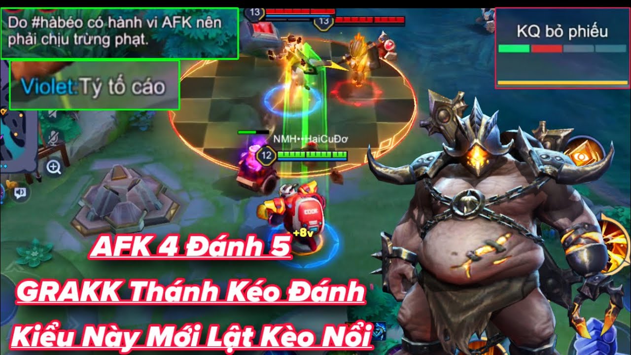 AFK 4 Đánh 5 Đồng Đội Đòi GG và GRAKK Phải Đánh Kiểu Này Mới Lật Kèo Nổi Chứ Muộn Là Toang