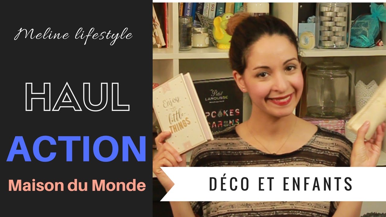 [HAUL DECO] : ACTION, MAISON DU MONDE - YouTube