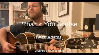 Thank You Louise - Ryan Adams (Cover)