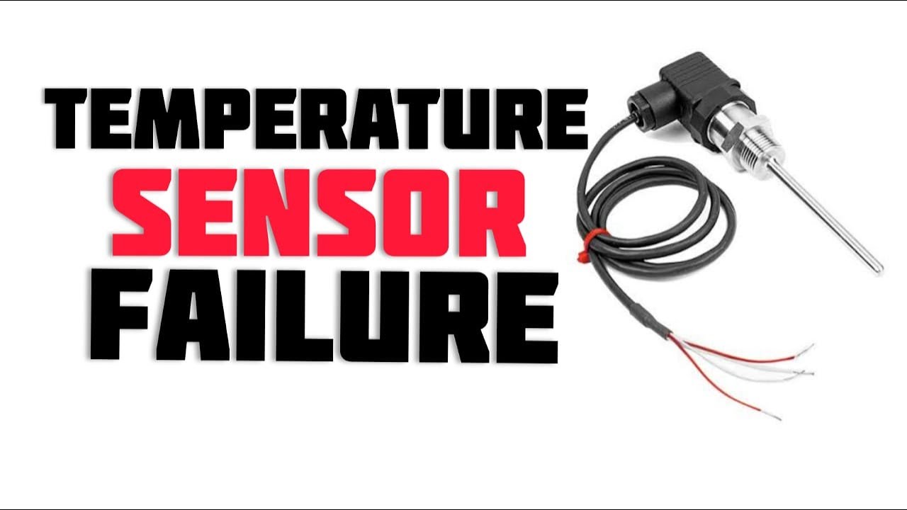 Temperature Sensor Failure Temperature Sensor YouTube