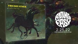 Firebreather - Sorrow | Dwell in the Fog | RidingEasy Records