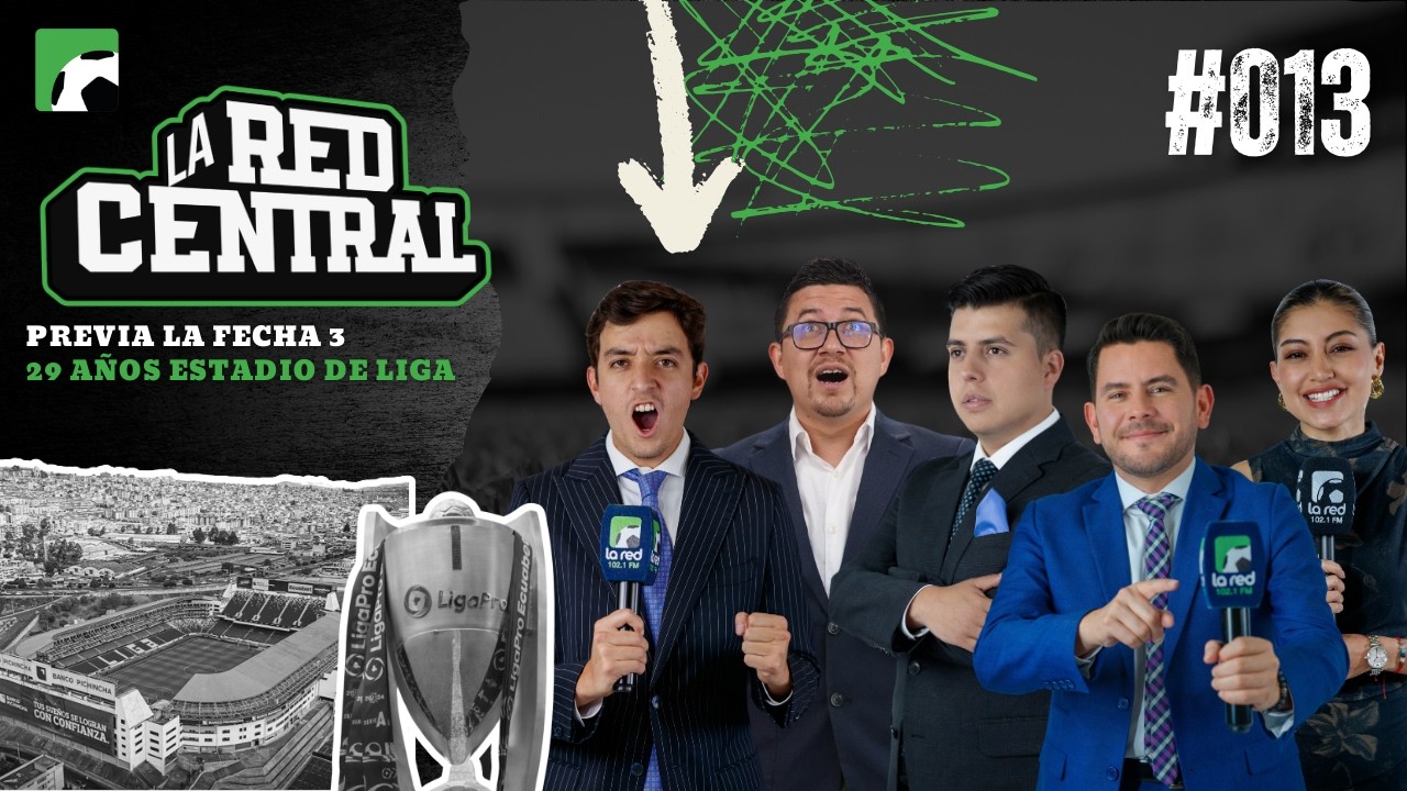 LA RED CENTRAL 013 / PREVIA LA FECHA 3 / 29 AÑOS ESTADIO LDU