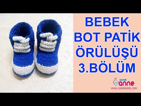 Örgü Bebek Bot Patik Nasıl Örülür 3  Bölüm , Canım Anne @Canım Anne