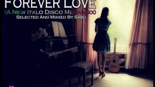 BCR - Forever Love (A New Italo Disco MegaMixx) [Italo Disco]