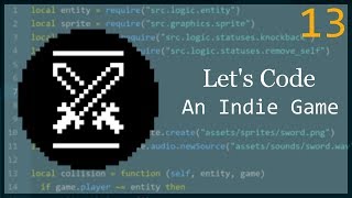 Let's Code an Indie Game - Episode 13