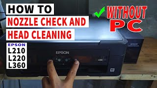 Nozzle Check and Head Cleaning Epson L210 L220 L360 Manual | Without PC