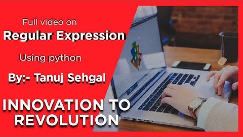 Full video on Regular Expression using python/Python session 11/INNOVATION TO REVOLUTION/#EDUCATION