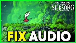 How to Fix Audio Not Working, Crackling, Muffled & Popping Sound on PC Hollow Knight: Silksong